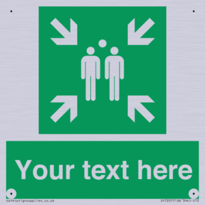 Custom sign safe condition evacuation assembly point